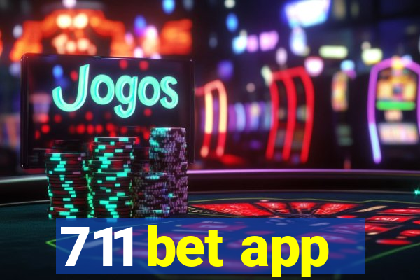 711 bet app